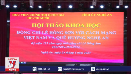 Hội thảo Đồng chí Lê Hồng Sơn với CMVN và quê hương Nghệ An