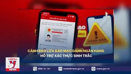 Cảnh báo mạo danh ngân hàng hỗ trợ cập nhật sinh trắc học
