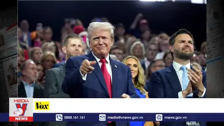 Điểm báo Quốc tế cuối tuần ngày 20/7/2024 