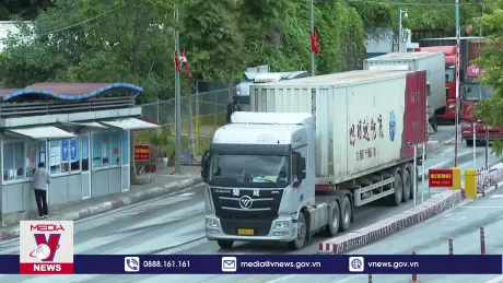 Giao thương biên mậu Lạng Sơn giữ vững tăng trưởng