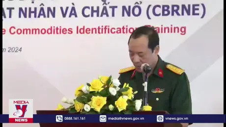 Tập huấn phòng chống phổ biến vũ khí hủy diệt hàng loạt