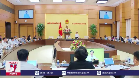 Thường vụ Quốc hội họp về sắp xếp đơn vị hành chính
