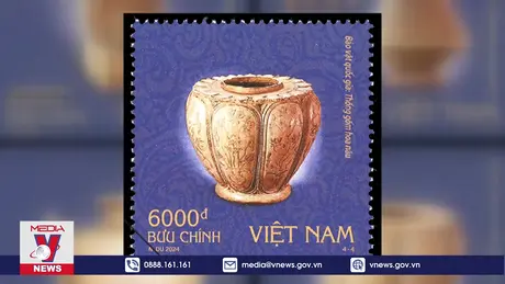 Phát hành bộ tem thứ 3 về bảo vật quốc gia Việt Nam