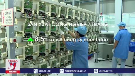Kinh tế 7 tháng tiếp tục đà phục hồi tích cực