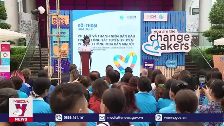 Phụ nữ và thanh niên tích cực dẫn đầu truyền thông phòng chống mua bán người
