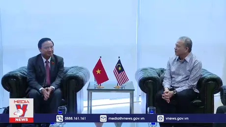 Tăng cường hợp tác giữa Quốc hội Việt Nam và Malaysia