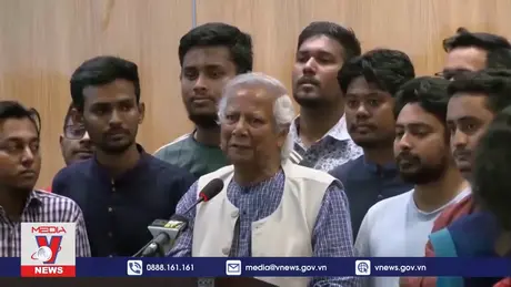 Chính phủ lâm thời ở Bangladesh kêu gọi đoàn kết