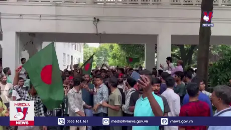 Nhiều lãnh đạo cấp cao Bangladesh từ chức