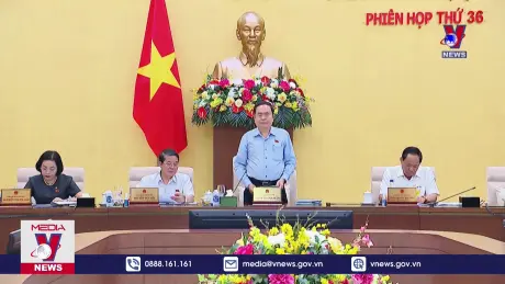 Khai mạc Phiên họp thứ 36 của Ủy ban Thường vụ Quốc hội