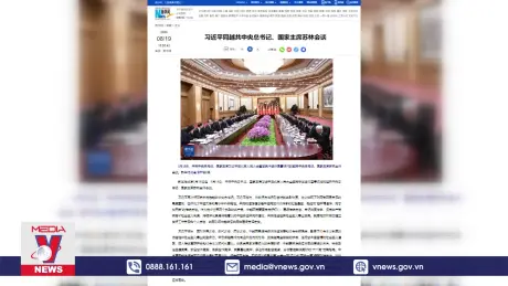 Báo chí Trung Quốc đưa tin đậm nét về Chuyến thăm của Tổng Bí thư, Chủ tịch nước Tô Lâm