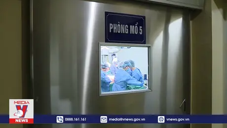 Lần đầu tiên lấy và ghép tạng từ người cho chết não tại bệnh viện Xanh Pôn