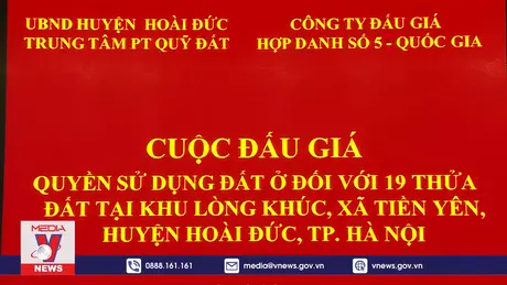 Tiêu điểm kinh tế: Chấn chỉnh việc đấu giá đất