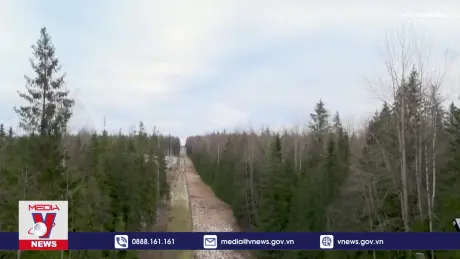 Phần Lan thông báo thời điểm hoàn thành hàng rào biên giới với Nga