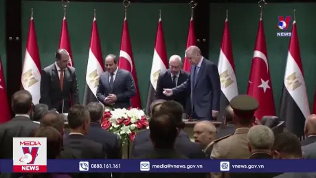 Ai Cập và Thổ Nhĩ Kỳ cải thiện quan hệ