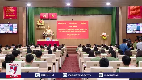 Tọa đàm Tình cảm của cán bộ, chiến sỹ Công an với Tổng Bí thư Nguyễn Phú Trọng