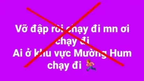 Thông tin đập thủy điện Nậm Pung, huyện Bát Xát (Lào Cai) bị vỡ là sai sự thật