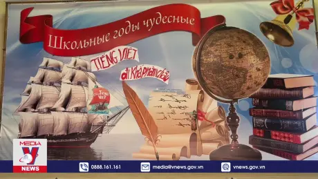 H﻿ành trình lan tỏa tiếng Việt tại Nga 