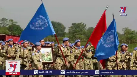 Hơn 200 cán bộ, chiến sĩ lên đường làm nhiệm vụ gìn giữ hòa bình