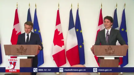 Canada và Pháp cam kết hướng tới nền kinh tế mở