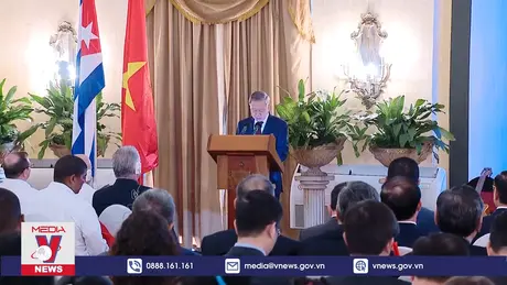 Tình hữu nghị thủy chung Việt Nam – Cuba mãi mãi trường tồn