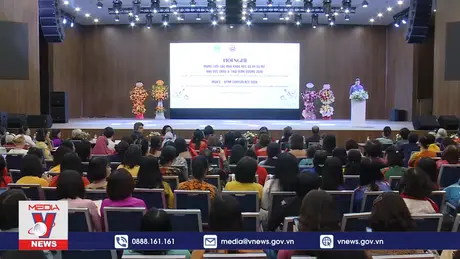 Hội nghị Mạng lưới các nhà khoa học và kỹ sư nữ khu vực Châu Á - Thái Bình Dương