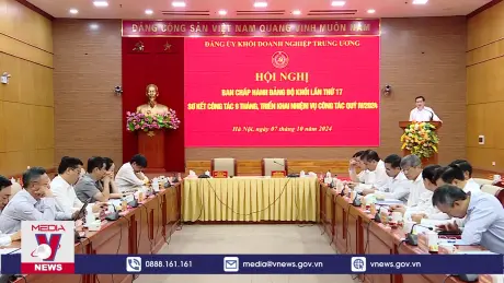 Hội nghị Ban Chấp hành Đảng bộ Khối Doanh nghiệp Trung ương lần thứ 17