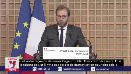 Pháp công bố dự thảo ngân sách “thắt lưng buộc bụng” năm 2025
