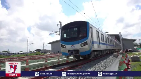 Ngày 14/10, chạy thử tuyến metro Bến Thành - Suối Tiên 