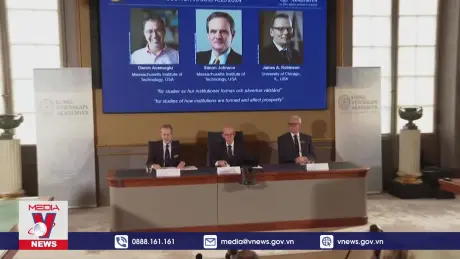 Nobel Kinh tế vinh danh nghiên cứu về thịnh vượng quốc gia