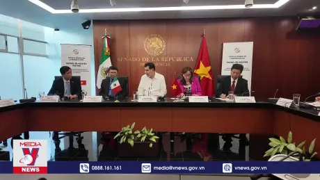 Việt Nam – Mexico hướng tới nâng cấp quan hệ
