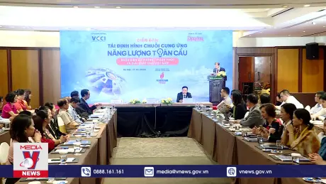 Thách thức trong định hình chuỗi cung ứng năng lượng toàn cầu