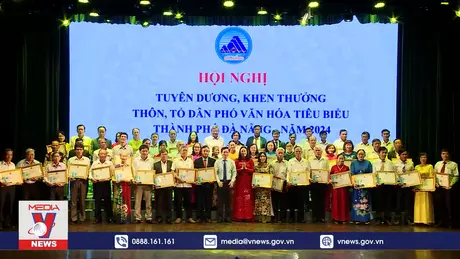 Đà Nẵng khen thưởng Thôn, Tổ dân phố văn hóa tiêu biểu