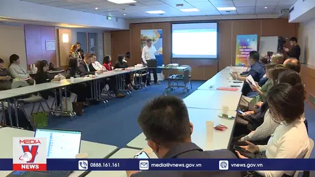 Doanh nghiệp Việt muốn tìm hiểu thị trường Pháp