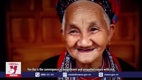 Phim tài liệu: Yên Bái - Viên ngọc quý vùng Tây Bắc