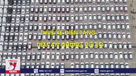 Tiêu điểm kinh tế: Hệ lụy nào cho kinh tế toàn cầu từ tranh chấp xe điện EU-Trung Quốc