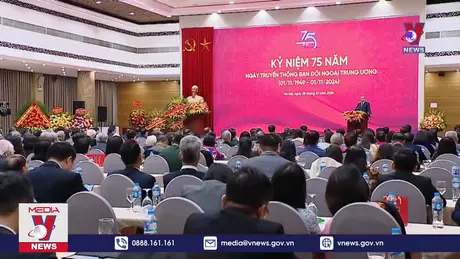 Lễ kỷ niệm 75 năm Ngày truyền thống Ban Đối ngoại Trung ương