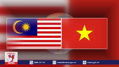 Đưa quan hệ Đối tác chiến lược Việt Nam - Malaysia lên tầm cao mới