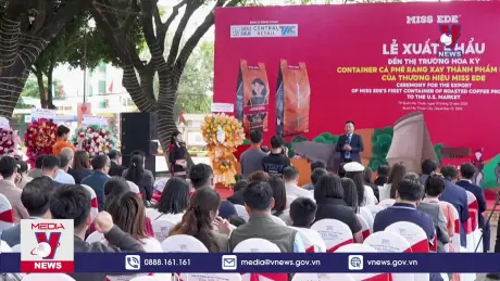 Đắk Lắk xuất khẩu container cà phê rang xay thành phẩm sang thị trường Hoa Kỳ