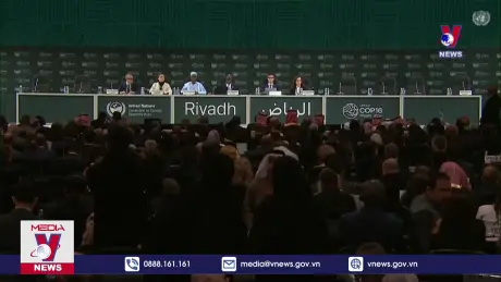 Khai mạc Hội nghị COP16 về chống sa mạc hóa