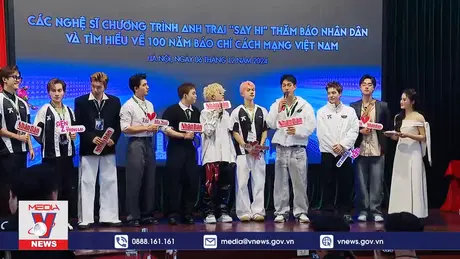 Các nghệ sĩ “Anh trai say hi” tìm hiểu về báo chí cách mạng