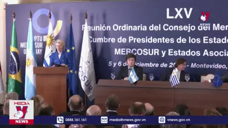 EU và Mercosur hoàn tất FTA sau 25 năm đàm phán