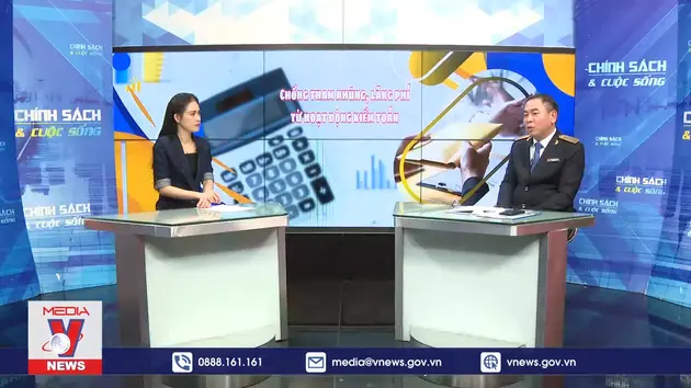 Chính sách và cuộc sống: Chống tham nhũng, lãng phí từ hoạt động kiểm toán