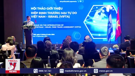 Chương mới trong đầu tư giữa Việt Nam - Israel