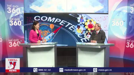 Thế giới 360 độ: Động lực cạnh tranh và hợp tác