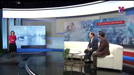 Góc nhìn VNews: Nâng cao năng lực phòng chống dịch bệnh gắn với đổi mới y tế cơ sở