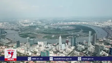 Thế giới 360: Việt Nam vươn mình - kỷ nguyên mới