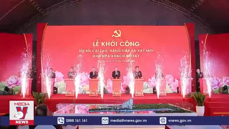 Khởi công Dự án cải tạo, nâng cấp và xây mới khu Nhà khách Hồ Tây