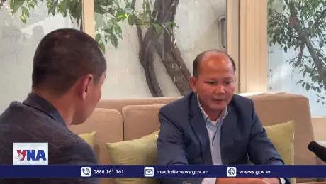 Chuyên gia Campuchia đề cao vai trò của Đảng CSVN trong công cuộc đổi mới