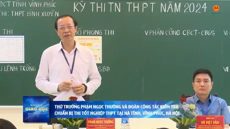 Thứ trưởng Phạm Ngọc Thưởng kiểm tra chuẩn bị thi tốt nghiệp THPT tại Hà Tĩnh,Vĩnh Phúc, Hà Nội