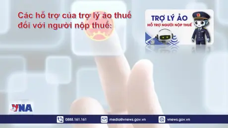 Trợ lý ảo hỗ trợ quản lý thuế chính xác